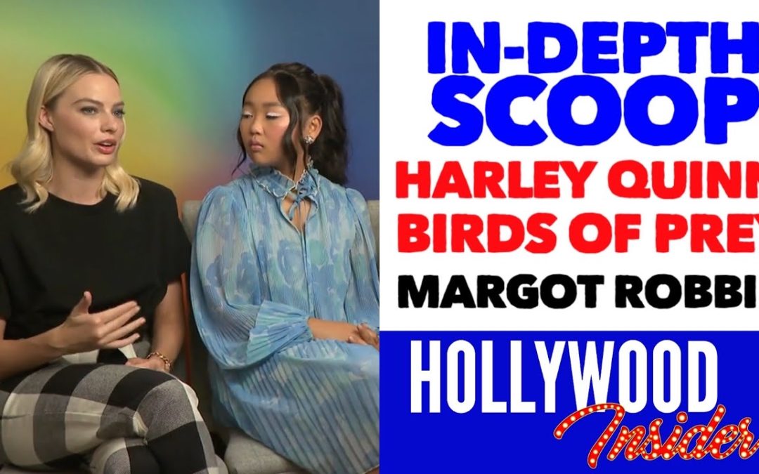 Video: ‘Harley Quinn: Birds of Prey’ In-Depth Scoop with Margot Robbie, Cathy Yang, Ewan McGregor & Team