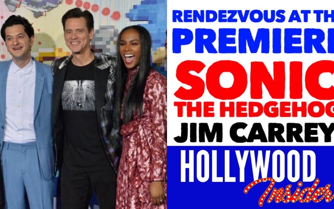 Video: ‘Sonic The Hedgehog’ Rendezvous At The Premiere with Reactions From Jim Carrey, James Marsden, Ben Schwartz & Team