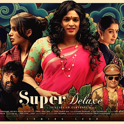 Must Watch – ‘Super Deluxe’: An Oscar-Worthy Foreign Film With A Powerful Message