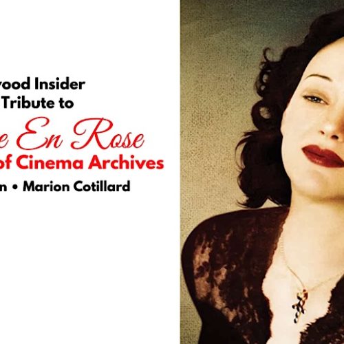 The Masters of Cinema Awards: Hollywood Insider Pays Tribute to ‘La Vie En Rose’, Exclusive Interview with Director Olivier Dahan