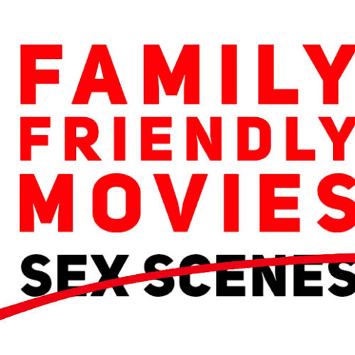 The Ultimate List of Family Friendly Movies For All Ages Without Awkward Sex Scenes