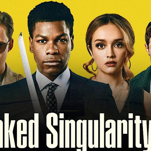 John Boyega And Bill Skarsgård Star In Film Adaption of Critically Acclaimed Novel, ‘Naked Singularity’