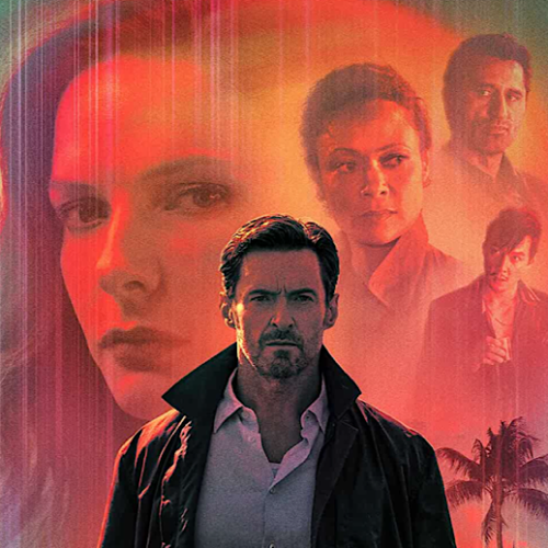 ‘Reminiscence’: An Ironically Forgettable Memory-Mystery with Hugh Jackman