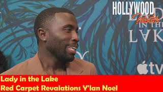 Y’lan Noel Spills Secrets on ‘Lady in the Lake’ at Premiere