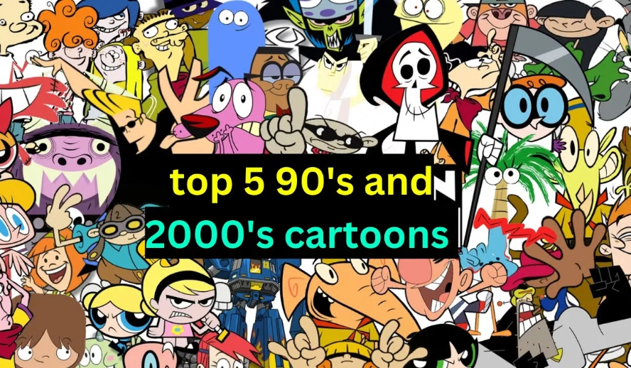 Top 5 Cartoons of the 90s and 2000s