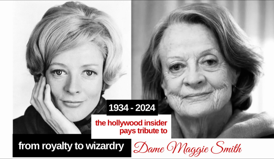 The Hollywood Insider Dame Maggie Smith Tribute