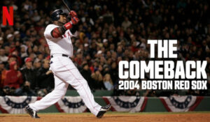 The Hollywood Insider The Comeback 2004 Boston Red Sox